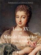 Couverture du livre « Louis XV et Madame de Pompadour » de Pierre De Nolhac aux éditions Mon Autre Librairie