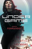 Couverture du livre « Undergame » de Fabien Fernandez aux éditions Snag