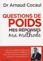 Couverture du livre « Question de poids ; mes réponses, ma méthode » de Arnaud Cocaul aux éditions Marabout