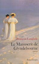 Couverture du livre « Le manuscrit de glyndebourne » de Francois Langlade aux éditions France-empire