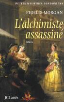 Couverture du livre « L'alchimiste assassine » de Morgan-F aux éditions Lattes