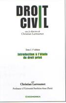 Couverture du livre « Droit civil t.1 ; introduction à l'étude du droit privé (5e édition) » de Christian Larroumet aux éditions Economica