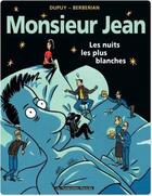 Couverture du livre « Monsieur Jean T.2 ; les nuits les plus blanches » de Charles Berberian et Philippe Dupuy aux éditions Humanoides Associes