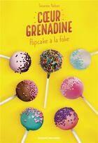 Couverture du livre « Pop cake à la folie » de Suzanne Nelson aux éditions Bayard Jeunesse