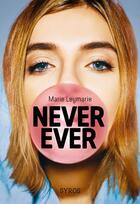 Couverture du livre « Never ever » de Marie Leymarie aux éditions Syros