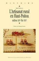 Couverture du livre « L' Artisanat rural en Haut-Poitou : Milieu XIVe-fin XVIe » de Alain Champagne aux éditions Pu De Rennes