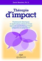 Couverture du livre « Thérapie d'impact » de Danie Beaulieu aux éditions Les Éditions Québec-livres