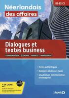 Couverture du livre « Neerlandais des affaires - volume 2 - dialogues et textes b1-b2-c1 » de Guy Sirjacobs aux éditions De Boeck Superieur