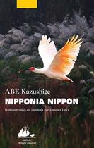 Couverture du livre « Nipponia nippon » de Kazushige Abe aux éditions Picquier
