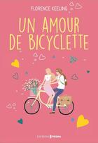 Couverture du livre « Un amour de bicyclette » de Florence Keeling aux éditions Prisma