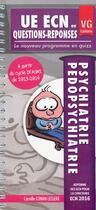 Couverture du livre « Ue ecn en questions-reponses psychiatrie » de Conan Leclere C. aux éditions Vernazobres Grego