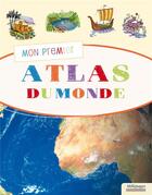 Couverture du livre « Mon premier atlas du monde » de  aux éditions Millepages