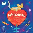 Couverture du livre « Frimousse » de Geraldine Elschner et Mariona Cabassa et Paul Klee aux éditions Elan Vert
