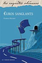 Couverture du livre « Euros sanglants » de Florence Hugodot aux éditions Le Verger