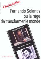 Couverture du livre « CINEMACTION T.101 ; Fernando Solanas ou la rage de transformer le monde » de Cinemaction aux éditions Charles Corlet