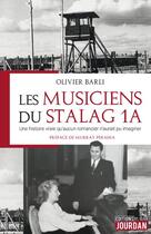 Couverture du livre « Les musiciens du stalag 1a - une histoire vraie qu'aucun romancier n'aurait pu imaginer » de Barli/Perahia aux éditions Jourdan