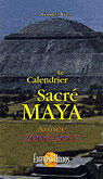 Couverture du livre « Le calendrier sacré maya 2006-2007 » de Yves Gabriel aux éditions Helios