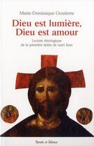 Couverture du livre « Dieu est lumière, Dieu est amour » de Marie-Dominique Goutierre aux éditions Parole Et Silence