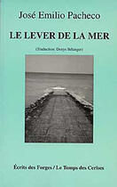 Couverture du livre « Le lever de la mer » de Jose Emilio Pacheco aux éditions Le Temps Des Cerises
