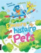 Couverture du livre « Encore une histoire de pets » de Sarah Lalonde aux éditions La Courte Echelle