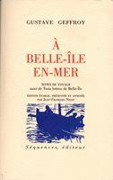 Couverture du livre « À belle-iîe-en-mer » de Gustave Geffroy aux éditions Sequences