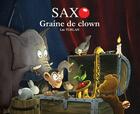 Couverture du livre « Saxo T.3 ; graine de clown » de Luc Turlan aux éditions P'tit Louis