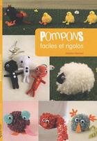 Couverture du livre « Pompons faciles et rigolos » de Glachant D aux éditions Tutti Frutti