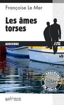 Couverture du livre « Le Gwen et Le Fur Tome 14 : les âmes torses » de Francoise Le Mer aux éditions Palemon