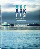 Couverture du livre « Art arktis » de Dietmar Baum et Tini Papamichalis aux éditions Teneues - Livre