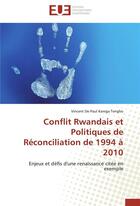 Couverture du livre « Conflit rwandais et politiques de reconciliation de 1994 a 2010 » de Tengho-V aux éditions Editions Universitaires Europeennes