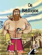 Couverture du livre « Os Babilonios » de Gonzalo Martinez De Antonana et Maria Jose Mosquera Beceiro aux éditions Editorial Saure