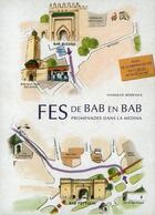 Couverture du livre « Fès de bab en bab ; promenades dans la médina » de Hammad Berrada aux éditions Marsam