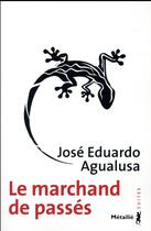 Couverture du livre « Le marchand de passés » de Jose Eduardo Agualusa aux éditions Metailie
