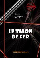 Couverture du livre « Le talon de fer » de Jack London aux éditions Ink Book