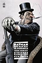 Couverture du livre « Batman : one bad day : le pingouin » de Giuseppe Camuncoli et John Ridley et Cam Smith aux éditions Urban Comics