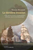 Couverture du livre « La dernière invasion » de Maxime Reynaud aux éditions Passes Composes