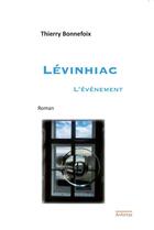 Couverture du livre « Lévinhiac ; l'événement » de Thierry Bonnefoix aux éditions Anfortas