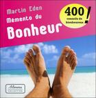 Couverture du livre « Mémento du bonheur » de Martin Eden aux éditions Fantaisium