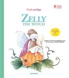 Couverture du livre « Zelly the witch » de Celine Roche et Isabelle Collioud-Marichallot aux éditions Chattycat