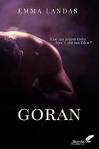 Couverture du livre « GORAN » de Emma Landas aux éditions Black Ink