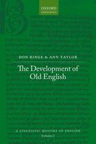 Couverture du livre « The Development of Old English » de Taylor Ann aux éditions Oup Oxford