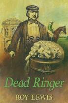 Couverture du livre « Dead Ringer » de Roy Lewis aux éditions Hale Robert Digital