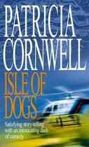 Couverture du livre « Isle Of Dogs » de Patricia Cornwell aux éditions Epagine