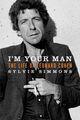 Couverture du livre « I'm Your Man » de Sylvie Simmons aux éditions Editions Racine