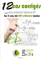 Couverture du livre « Cas de bts communication corriges » de Nallis Olivier aux éditions Lulu