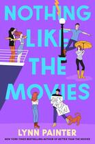 Couverture du livre « NOTHING LIKE THE MOVIES » de Lynn Painter aux éditions Simon & Schuster