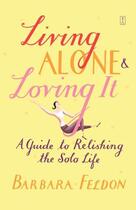 Couverture du livre « Living Alone and Loving It » de Feldon Barbara aux éditions Touchstone