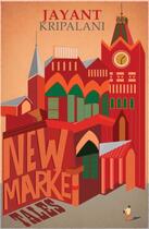 Couverture du livre « New Market Tales » de Kripalani Jayant aux éditions Pan Macmillan