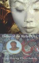 Couverture du livre « Dream of the Walled City » de Fleischman Lisa Huang aux éditions Washington Square Press