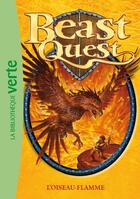 Couverture du livre « Beast Quest Tome 6 : l'oiseau-flamme » de Adam Blade aux éditions Hachette Jeunesse